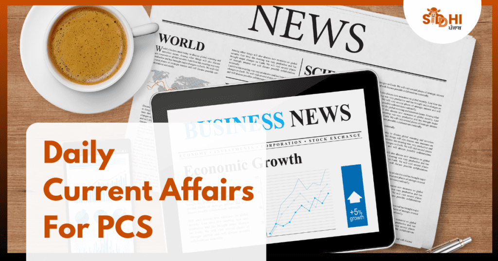 Daily Current Affairs For PCS